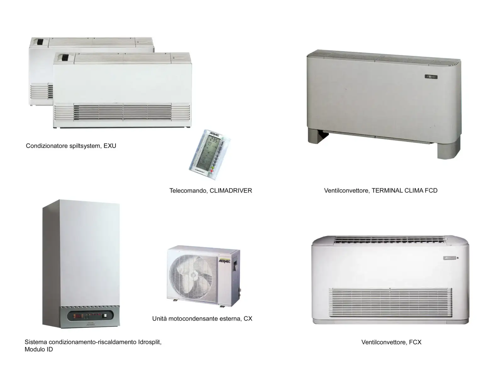 Sei prodotti Aermec: condizionatore split EXU, telecomando Climadriver, ventilconvettore Terminal Clima FCD, sistema Idrosplit, unità esterna CX e ventilconvettore FCX, Aermec